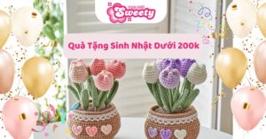 Quà tặng sinh nhật dưới 200k