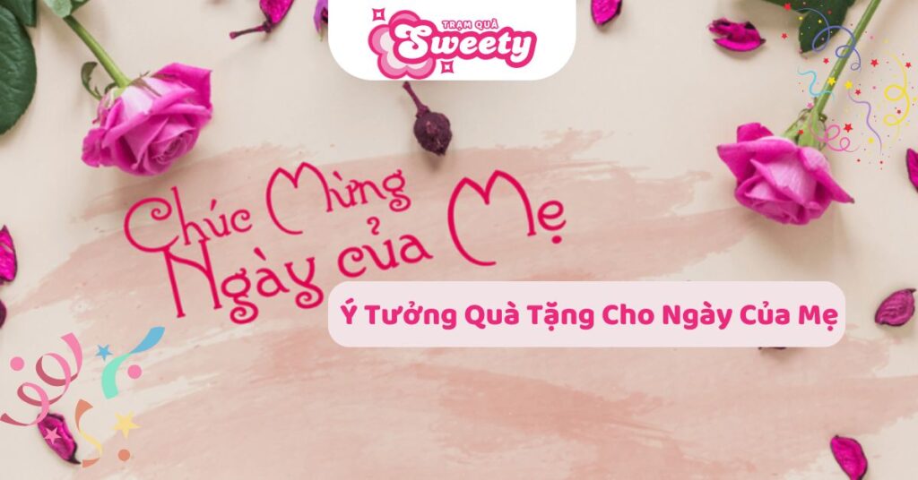 Ý tưởng quà tặng cho ngày của mẹ