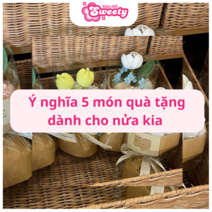 Ý nghĩa 5 món quà tặng dành cho nửa kia